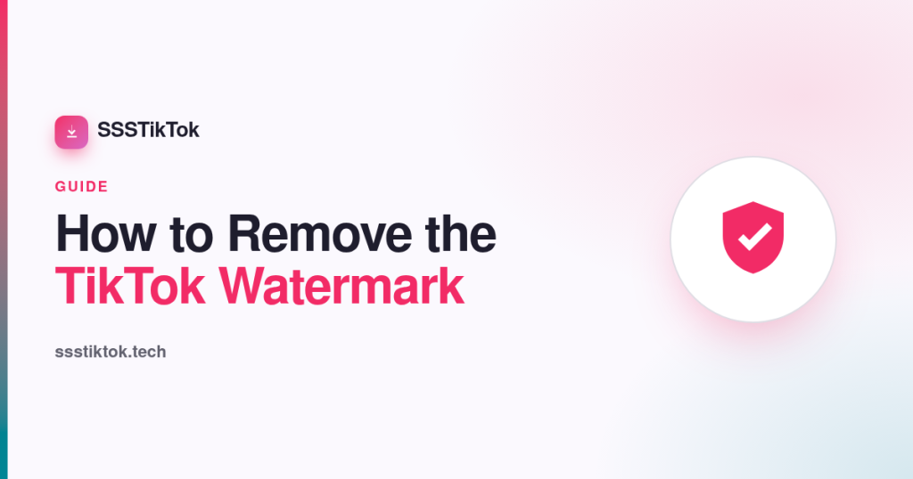 How to remove the TikTok watermark with SSSTikTok